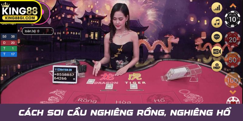 Cách soi cầu Rồng Hổ nghiêng Rồng, nghiêng Hổ cực hay