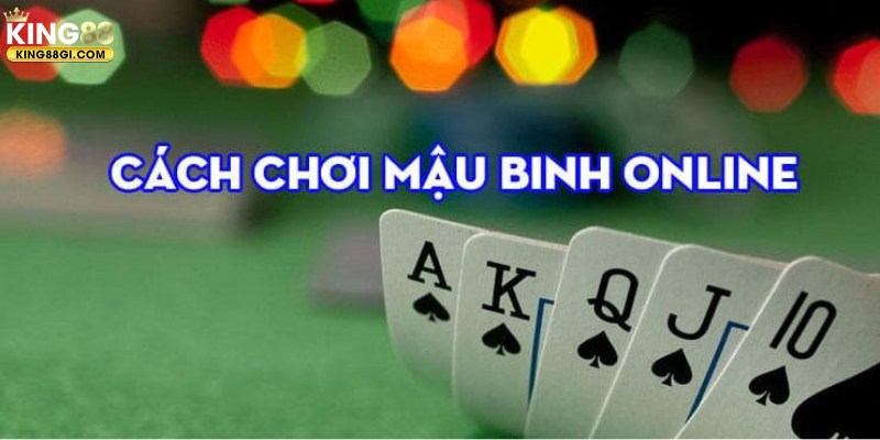 Quy trình chuẩn của ván game Mậu Binh online thú vị