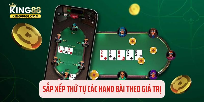 Sắp xếp các hand bài theo mức độ mạnh yếu