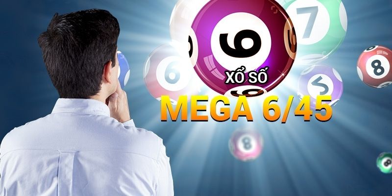 Giới thiệu về Xổ số Mega 6/45 đình đám