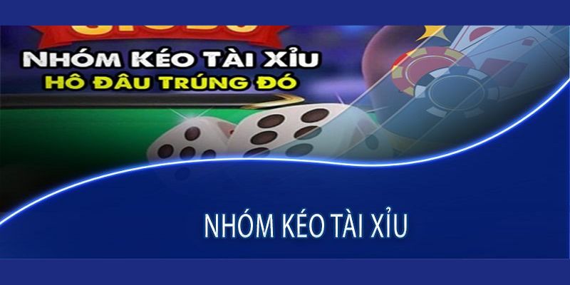 Các nhóm kèo tài xỉu uy tín nhất 2024