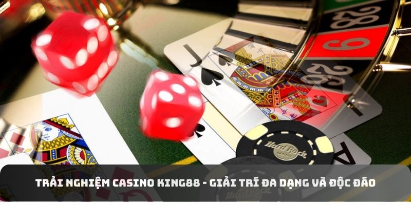 Casino nhà cái King88